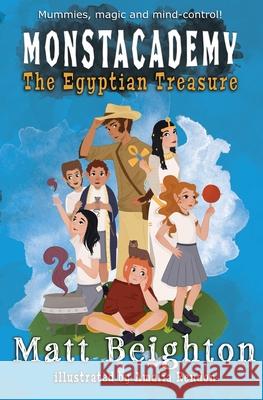 The Egyptian Treasure: A (Dyslexia Adapted) Monstacademy Mystery Beighton, Matt 9781999724474 Green Monkey Press - książka