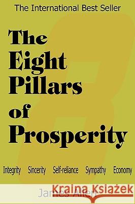 The Eight Pillars of Prosperity James Allen (La Trobe University Victoria) 9781935785347 Bottom of the Hill Publishing - książka