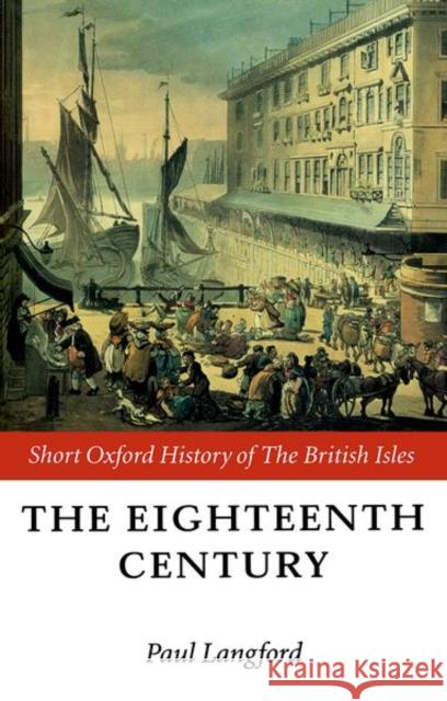 The Eighteenth Century : 1688-1815  9780198731320 OXFORD UNIVERSITY PRESS - książka
