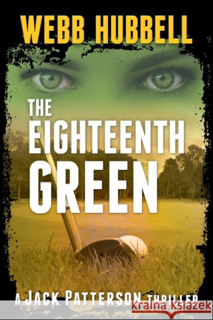 The Eighteenth Green Webb Hubbell 9780825309960 Beaufort Books - książka