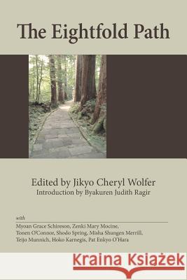 The Eightfold Path Jikyo Cheryl Wolfer Byakuren Judith Ragir 9780985565152 Temple Ground Press - książka