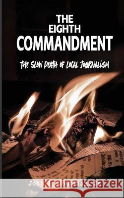 The Eighth Commandment John T Hourihan   9781948979962 Blue Fortune Enterprises LLC - książka