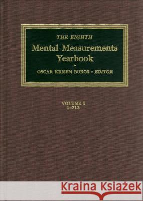 The Eighth Mental Measurements Yearbook (2 Volumes): 2 Volumes Oscar Krisen Buros 9780910674249 Buros Institute of Mental Measurements - książka