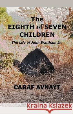 The Eighth of Seven Children Caraf Avnayt   9798215843994 Caraf Avnayt - książka