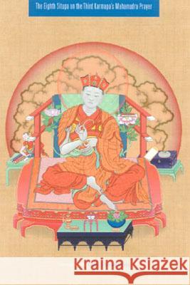 The Eighth Situpa on the Third Karmapa's Mahamudra Prayer Dorje, Sherab 9781559392136 Snow Lion Publications - książka