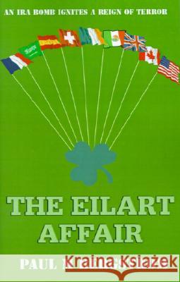The Eilart Affair Paul M Bergstrom   9780738860831 Xlibris - książka