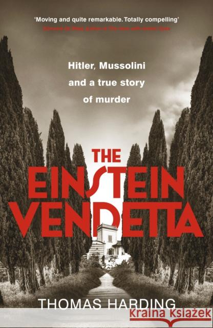 The Einstein Vendetta: Hitler, Mussolini, and a true story of murder Thomas Harding 9780241658499 Penguin Books Ltd - książka