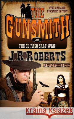 The El Paso Salt War J. R. Roberts 9781612326429 Speaking Volumes - książka