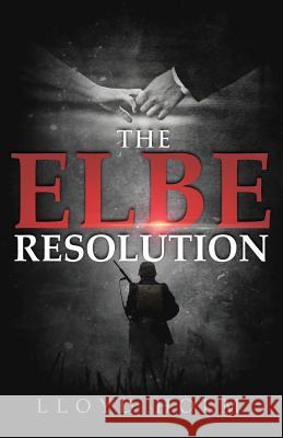 The Elbe Resolution Lloyd Holm 9780984765430 Fox Farm Press - książka