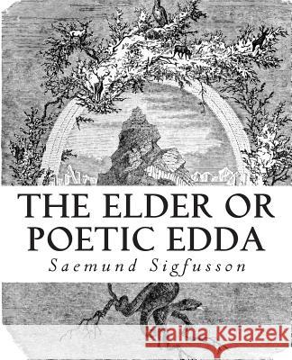 The Elder or Poetic Edda (Illustrated) Saemund Sigfusson W. G. Collingwood Olive Bray 9780692200650 Adp Gauntlet - książka