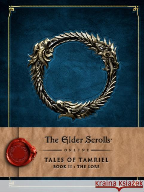 The Elder Scrolls Online: Tales of Tamriel - Book II: The Lore Bethesda Softworks 9781783293186 Titan Books (UK) - książka