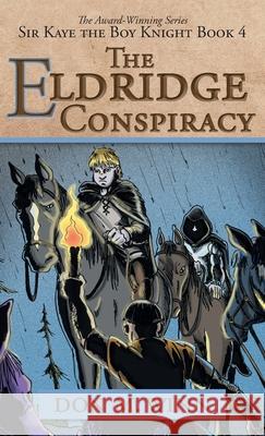The Eldridge Conspiracy: Sir Kaye the Boy Knight Book 4 Don M Winn, Allred Dave 9781937615369 Cardboard Box Adventures - książka