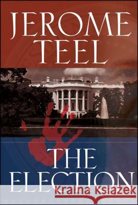 The Election Jerome Teel 9781582295770 Howard Publishing Company - książka