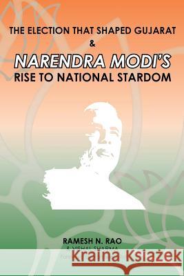 The election that shaped Gujarat & Narendra Modi's rise to national stardom Sharma, Vishal 9780968412015 Mount Meru Publishing - książka