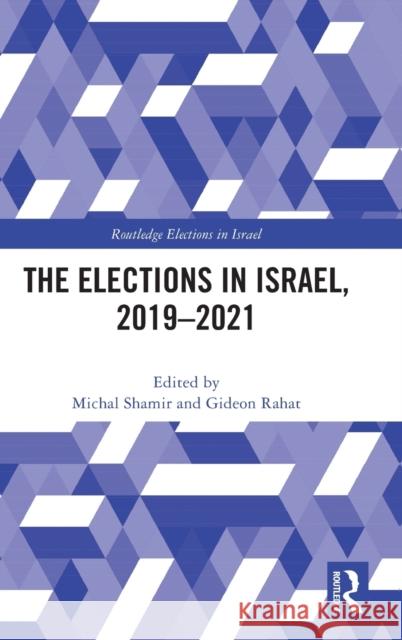 The Elections in Israel, 2019-2021  9781032213392 Routledge - książka