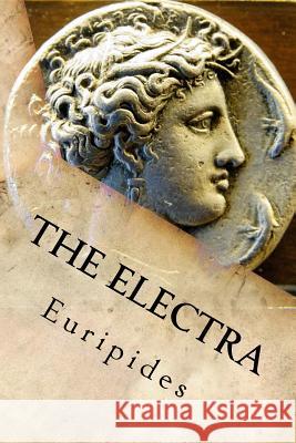The Electra Euripides 9781533000743 Createspace Independent Publishing Platform - książka