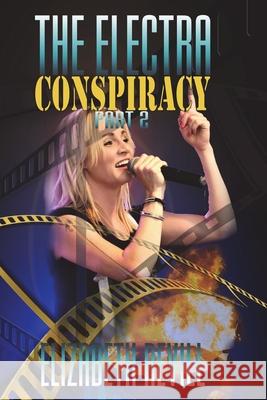 The Electra Conspiracy: Part 2 Elizabeth Revill 9781914965272 Mirador Publishing - książka