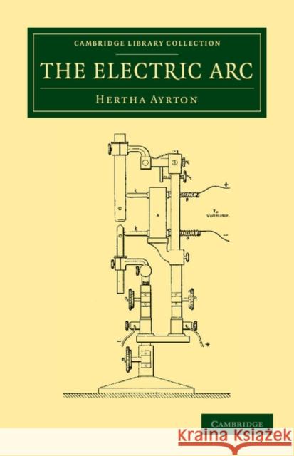 The Electric ARC Ayrton, Hertha 9781108052689 Cambridge University Press - książka