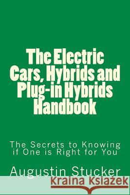 The Electric Cars, Hybrids and Plug-in Hybrids Handbook Stucker, Augustin 9781522760672 Createspace Independent Publishing Platform - książka