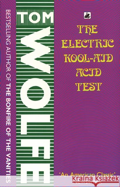 The Electric Kool-Aid Acid Test Tom Wolfe 9780552993661 Transworld Publishers Ltd - książka