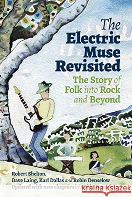 The Electric Muse Revisited: The Story of Folk into Rock and Beyond  9781913172084 Omnibus Press - książka