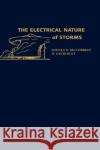 The Electrical Nature of Storms D. R. MacGorman Rust MacGorman W. David Rust 9780195073379 Oxford University Press, USA