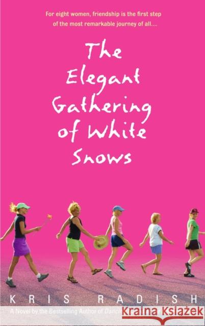 The Elegant Gathering of White Snows Kris Radish 9780553382419 Bantam Books - książka