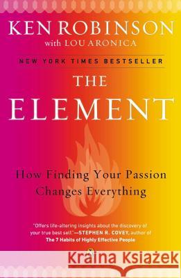 The Element: How Finding Your Passion Changes Everything Robinson, Ken 9780143116738 Penguin Books - książka