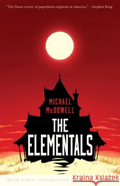 The Elementals Michael McDowell Michael Rowe 9781941147177 Valancourt Books - książka