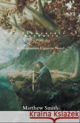 The Elementals of Nepharia Matthew Smith 9798201121051 Matthew Smith - książka
