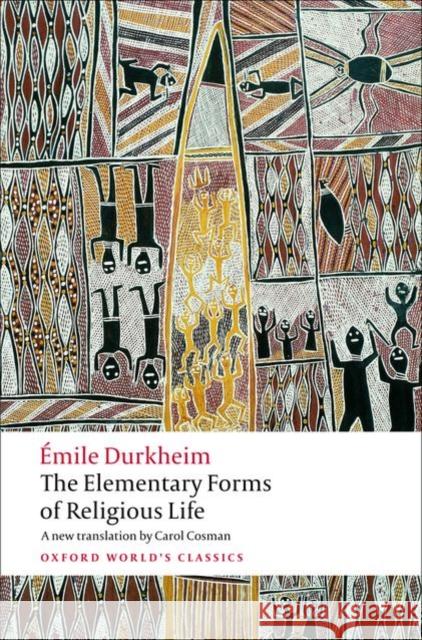 The Elementary Forms of Religious Life Emile Durkheim 9780199540129 Oxford University Press - książka