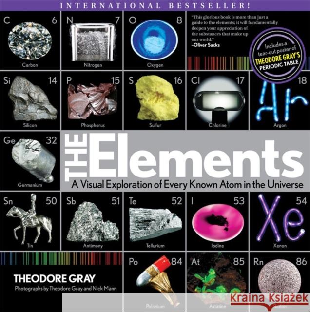 The Elements: A Visual Exploration of Every Known Atom in the Universe Theodore Gray 9781579128951 Black Dog & Leventhal Publishers Inc - książka