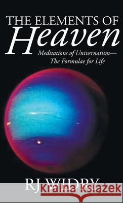 The Elements of Heaven Rj Widry 9781532699542 Wipf & Stock Publishers - książka