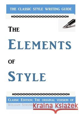 The Elements of Style William Strun 9781727072921 Createspace Independent Publishing Platform - książka