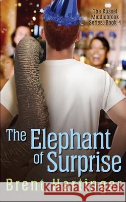 The Elephant of Surprise Brent Hartinger 9781505376739 Createspace - książka