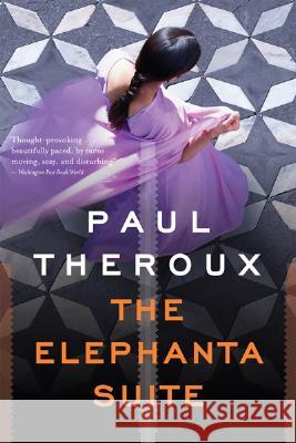 The Elephanta Suite Paul Theroux 9780547086026 Mariner Books - książka