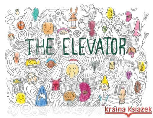 The Elevator Comics Gary Haber 9781732292499 Gary Haber Comics - książka