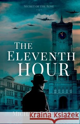 The Eleventh Hour Michael Phillips 9781959666813 Grant Street Publishers - książka