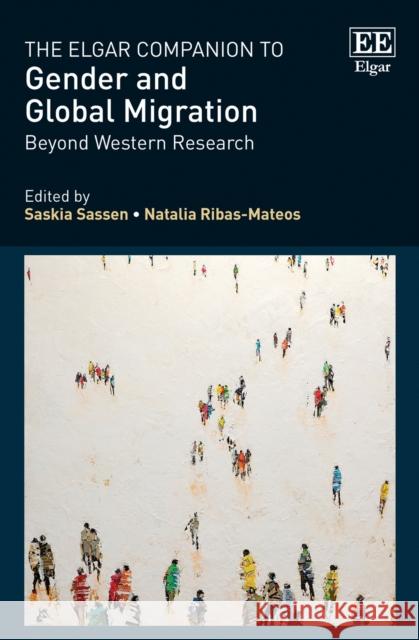 The Elgar Companion to Gender and Global Migration Natalia Ribas-mateos 9781802201253 Edward Elgar Publishing Ltd - książka