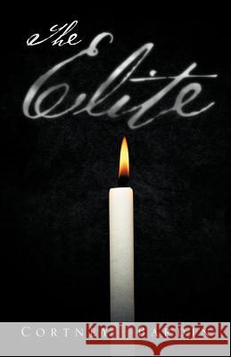 The Elite Cortney Bardin 9781466926356 Trafford Publishing - książka