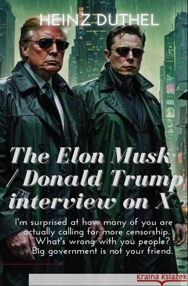 The Elon Musk / Donald Trump interview on X started with an immediate tech disaster Duthel, Heinz 9783759861573 epubli - książka