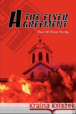 The Elser Agreement Paul William Darby 9780595158553 Writer's Showcase Press - książka