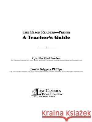 The Elson Readers: Primer, a Teacher's Guide Cynthia Keel Landen Lorrie Driggers Phillips 9781890623241 Lost Classics Book Co. - książka