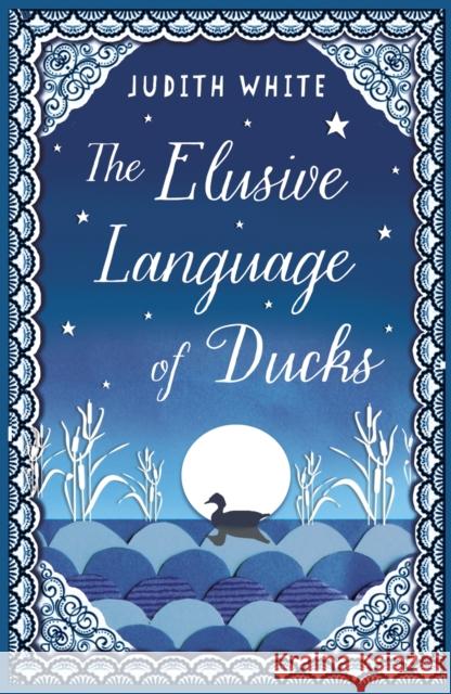 The Elusive Language of Ducks Judith White 9781780744001 Oneworld Publications - książka