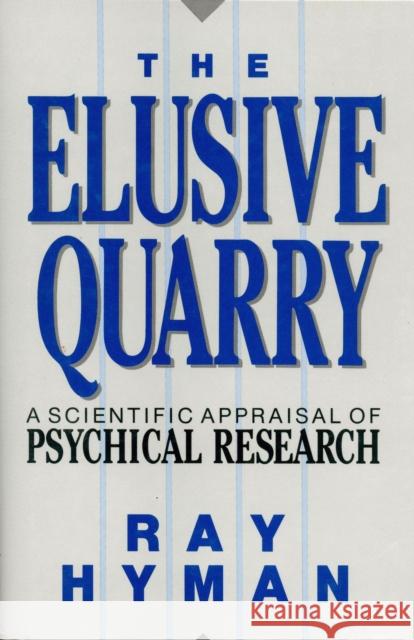 The Elusive Quarry Hyman, Ray 9780879755041 Prometheus Books - książka