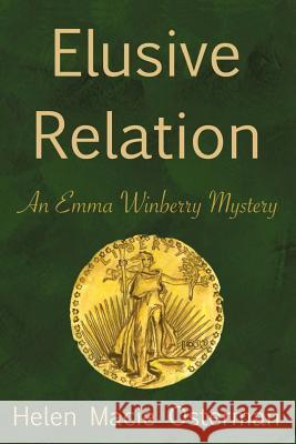 The Elusive Relation Helen Macie Osterman 9780998685229 Pebble Creek Press - książka