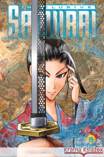 The Elusive Samurai, Vol. 15 Yusei Matsui 9781974754632 Viz Media - książka