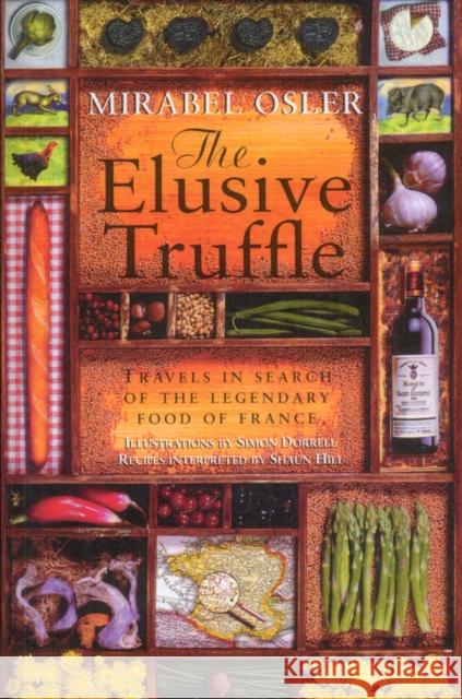 The Elusive Truffle: Travels In Search Of The Legendary Food Of France Mirabel Osler 9780552776776 BLACK SWAN - książka