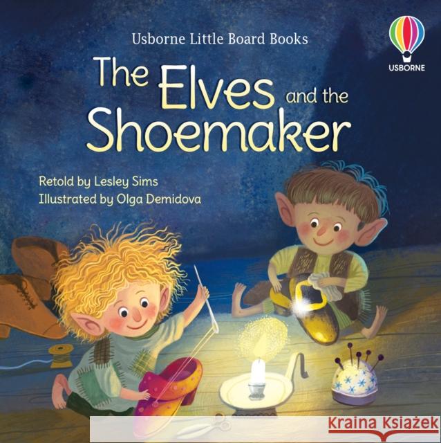 The Elves and the Shoemaker Lesley Sims 9781801312448 Usborne Publishing Ltd - książka