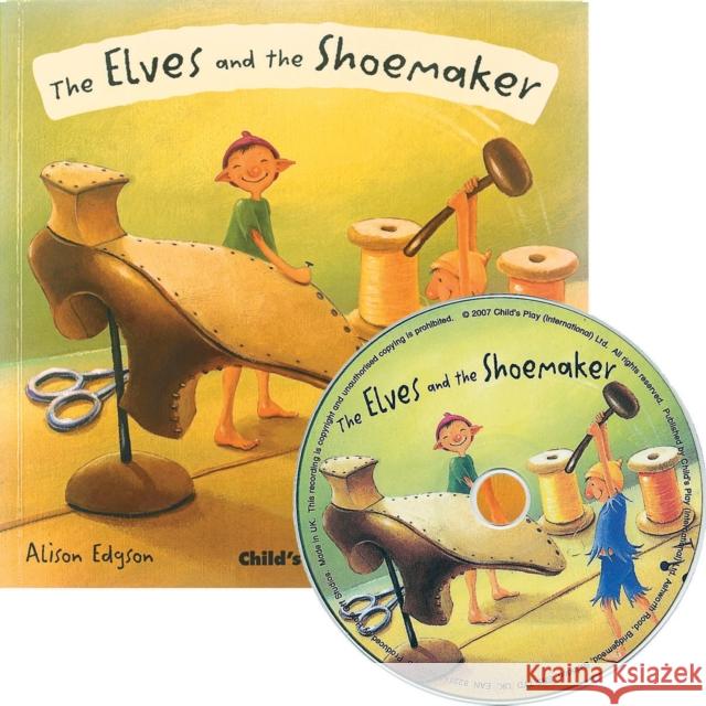 The Elves and the Shoemaker [With CD (Audio)] Edgson, Alison 9781846431425  - książka